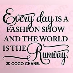 EVERY DAY IS A FASHION SHOW